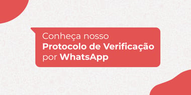 Imagem da postagem Conheça nosso Protocolo de Verificação por WhatsApp